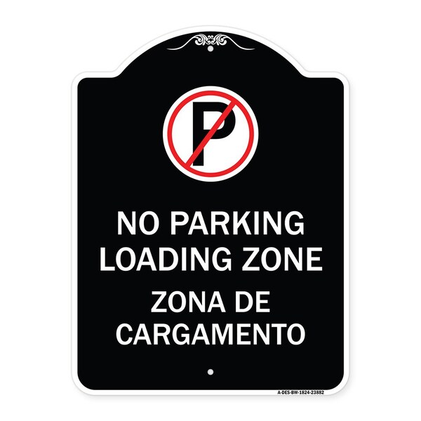 Signmission Loading Zone Zona De Cargamento W/ No Parking Heavy-Gauge Aluminum Sign, 24" x 18", BW-1824-23882 A-DES-BW-1824-23882 - main